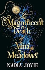 The Magnificent Death of Mira Meadows 