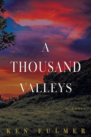 A Thousand Valleys