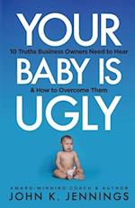 Your Baby Is Ugly