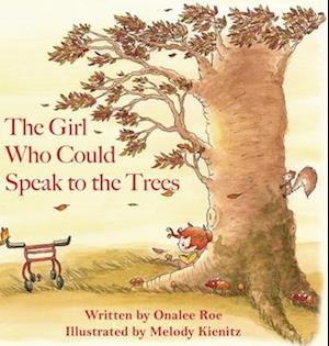 The Girl Who Could Speak To The Trees