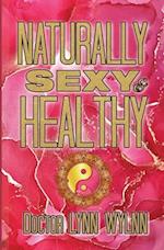 Naturally Sexy & Healthy 