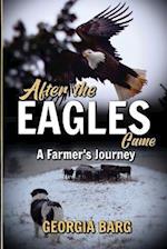 After the Eagles came: A farmer's journey 