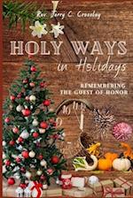 Holy Ways in Holidays: Remembering the Guest of Honor 