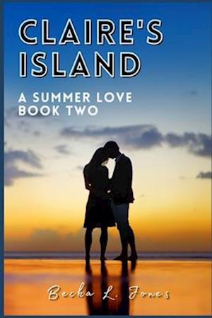 Claire's Island: A Summer Love - Book Two