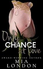 Only Chance At Love 