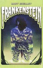 Frankenstein: or, The Modern Prometheus 