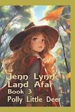 Jenn Lynn: Land Afar: Book 3 