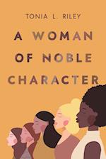 A Woman of Noble Character 