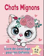 Chats Mignons Livre de Coloriage pour les Enfants de 4 à 8 ans