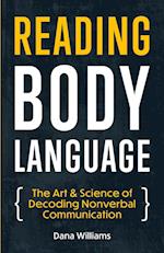 Reading Body Language: The Art & Science of Decoding Nonverbal Communication 