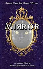 The Mirror: A Cat Anthology 