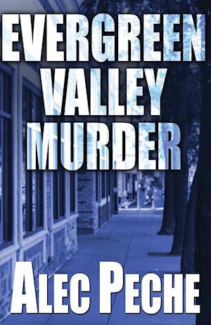 Evergreen Valley Murder