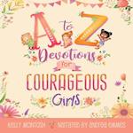 to Z Devotions for Courageous Girls (ReadAloud)