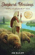 Shepherd Blessings: The Message of the 23rd Psalm 