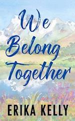 We Belong Together (Alternate Special Edition Cover) 