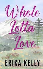 Whole Lotta Love (Alternate Special Edition Cover) 