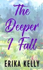 The Deeper I Fall (Alternate Special Edition Cover) 