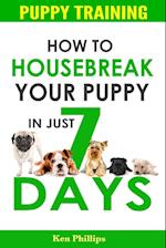 How To Housebreak Your Puppy in Just 7 Days! 