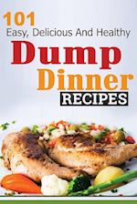 101 Dump Dinner Recipes 