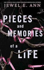 Pieces and Memories of a Life