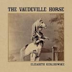 The Vaudeville Horse 