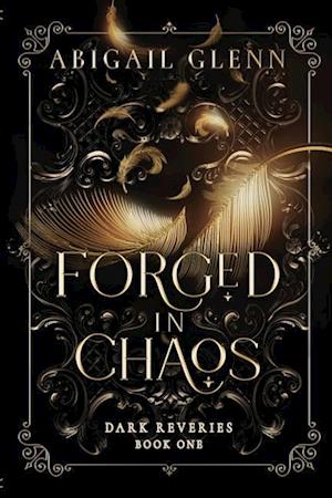 Forged in Chaos