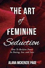 The Art of Feminine Seduction 