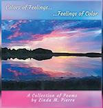 Colors of Feelings...Feelings of Color