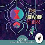 Fenix and the Firework Fliers