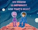 My Friend is Different, and That's Okay! 