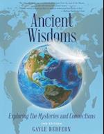Ancient Wisdoms: Exploring the Mysteries and Connections 