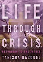 Life Through Crisis