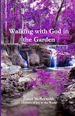 Walking with God in the Garden 