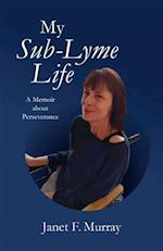My Sub-Lyme Life 