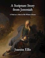 A Scripture Story from Jeremiah 