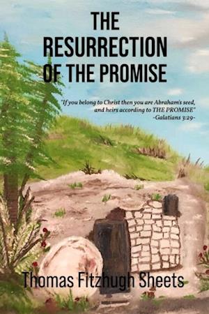 Resurrection of the Promise