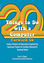 Twenty Things to Do with a Computer Forward 50