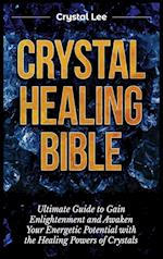 Crystal Healing Bible