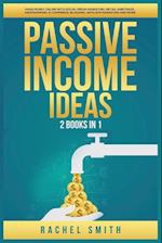 Passive Income Ideas: 2 Books in 1: Make Money Online with Social Media Marketing, Retail Arbitrage, Dropshipping, E-Commerce, Blogging, Affiliate Mar