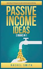 Passive Income Ideas: 2 Books in 1: Make Money Online with Social Media Marketing, Retail Arbitrage, Dropshipping, E-Commerce, Blogging, Affiliate Mar