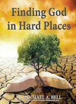 Finding God in Hard Places 