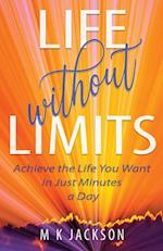 Life Without Limits