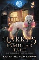 Larry's Familiar Tale 