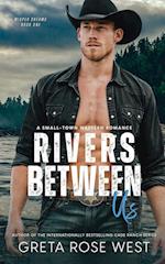 Rivers Between Us: A Small-town Western Romance 