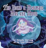 The Night a Mermaid Met the Moon 