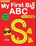 My First Big ABC Book Vol.7: Preschool Homeschool Educational Activity Workbook with Sight Words for Boys and Girls 3 - 5 Year Old: Handwriting Practi