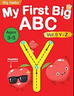 My First Big ABC Book Vol.9: Preschool Homeschool Educational Activity Workbook with Sight Words for Boys and Girls 3 - 5 Year Old: Handwriting Practi