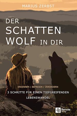 Der Schattenwolf in dir