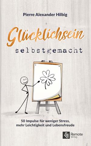 Glücklichsein Selbstgemacht