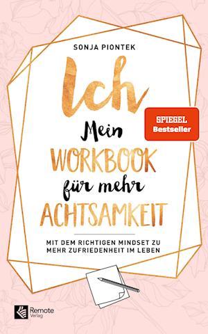 ICH - Mein Workbook für mehr Achtsamkeit